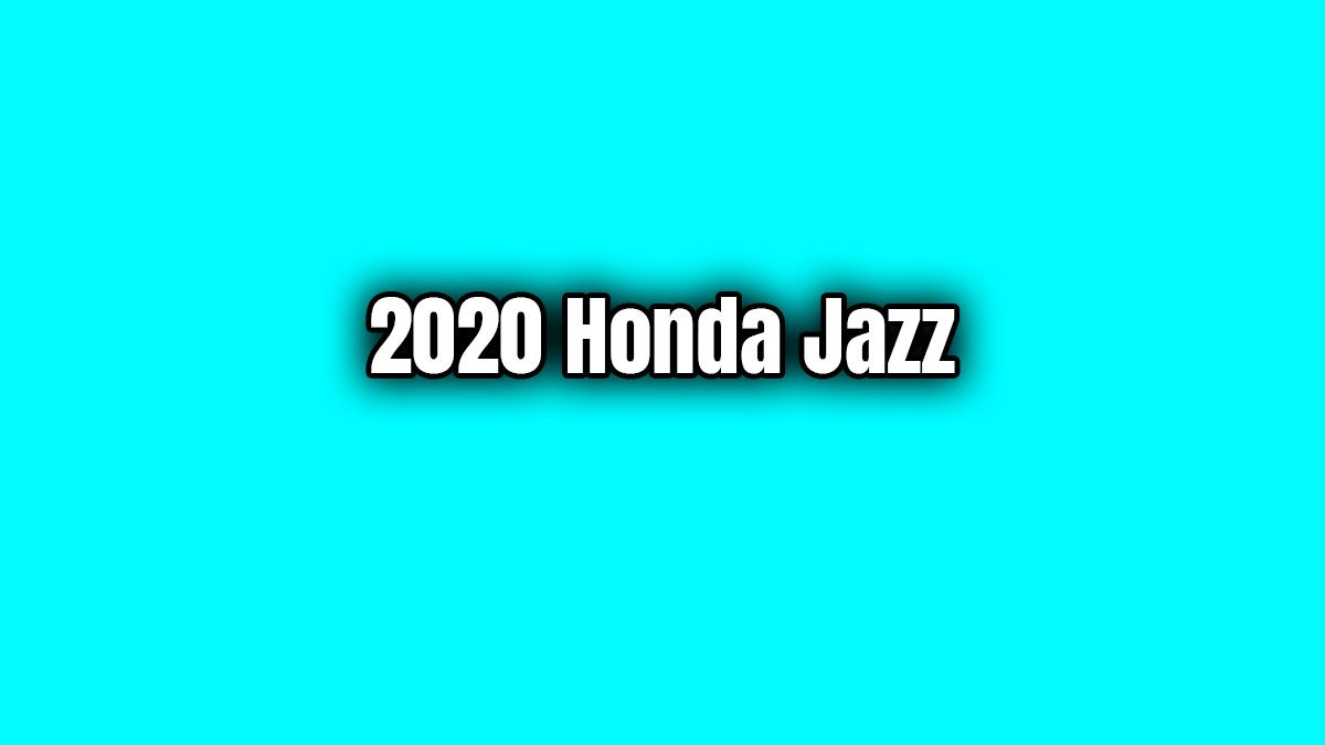 2020 Honda Jazz Teknik Özellikleri Açıklandı