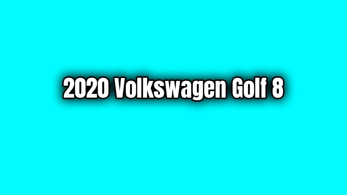 2020 Volkswagen Golf 8 Fotoğraf Galerisi