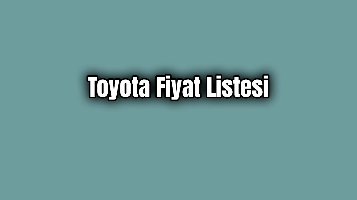 Toyota Fiyat Listesi Aralık 2019