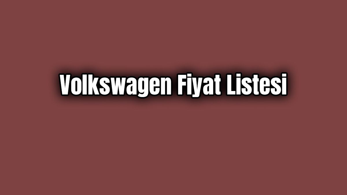 Volkswagen Fiyat Listesi Ocak 2020