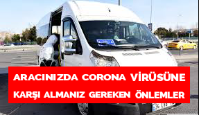 Araçlarda Coronavirüs İçin Alabilecek Önlemler?