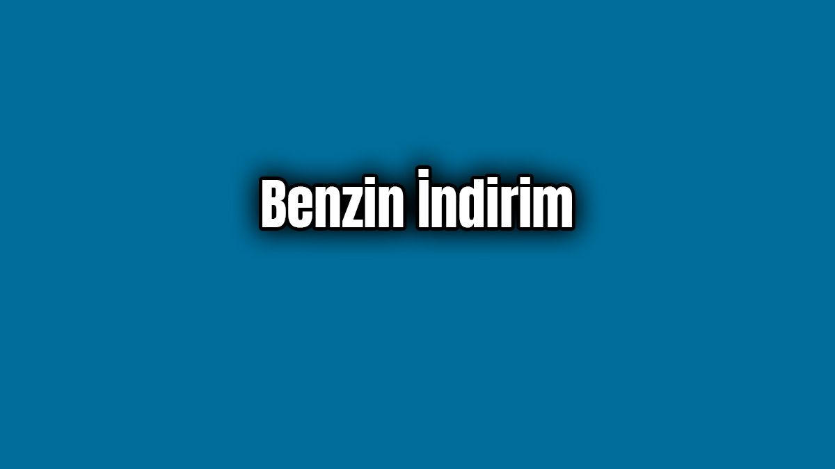 Benzin Fiyatlarına İndirim Yapıldı!
