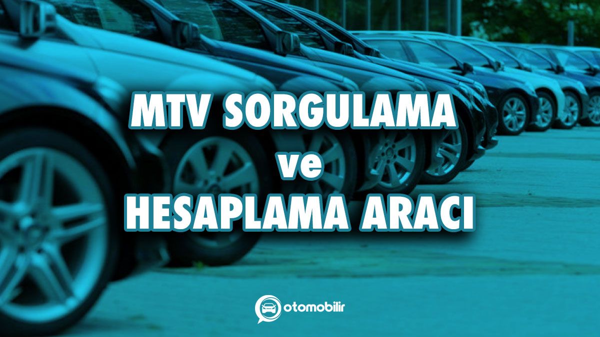 Motorlu Taşıtlar Vergisi (MTV) Hesaplama Aracı
