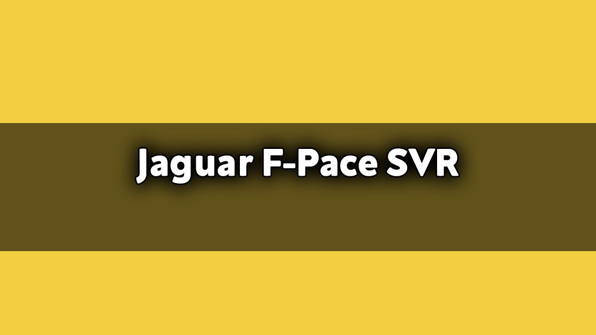 2021 Jaguar F-Pace Svr Daha Hızlı ve Lüks