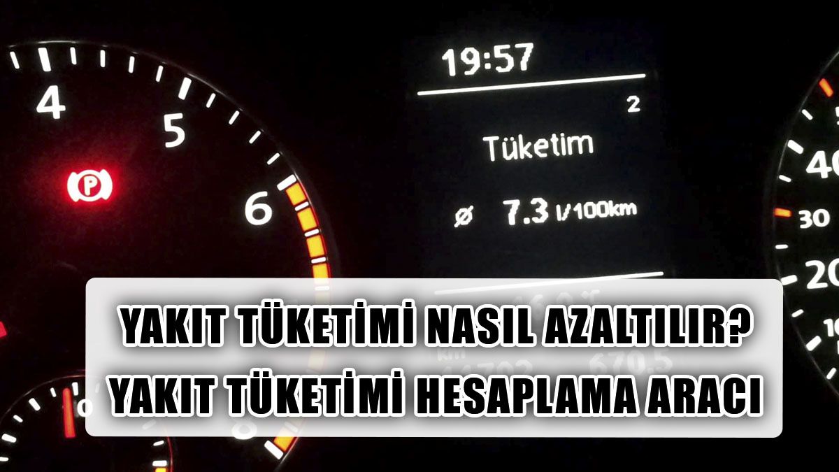 Araç Yakıt Tüketimi Hesaplama, Arabam Ne Kadar Yakar