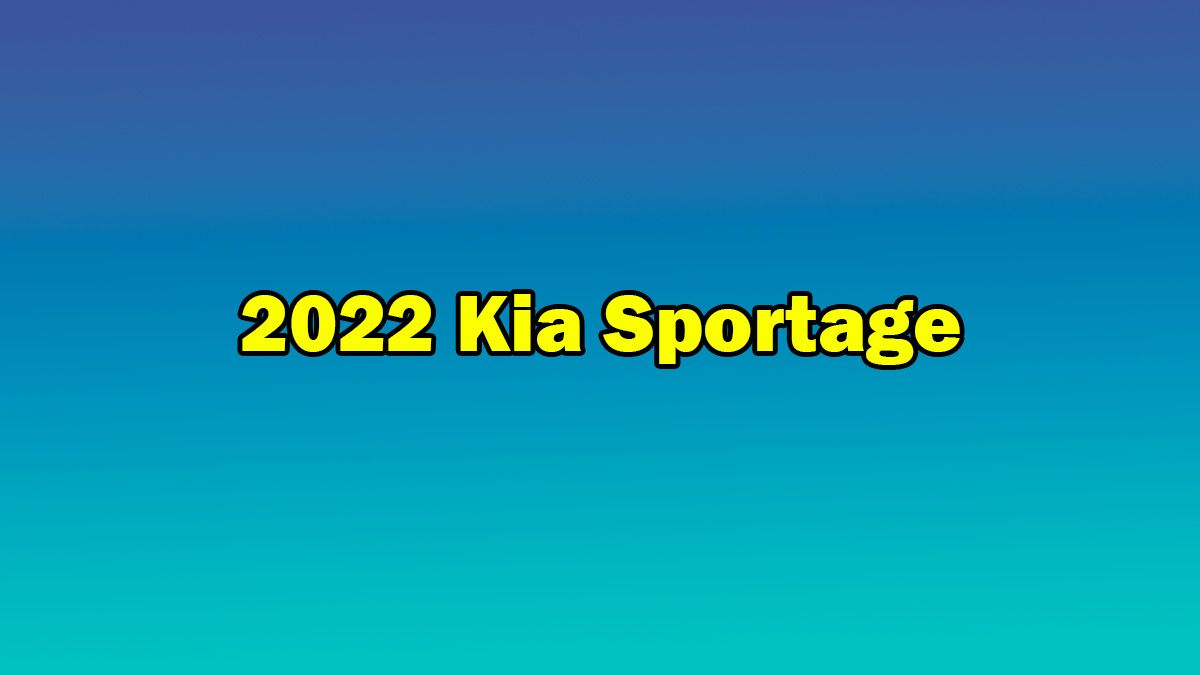Yeni 2022 Kia Sportage Tanıtıldı
