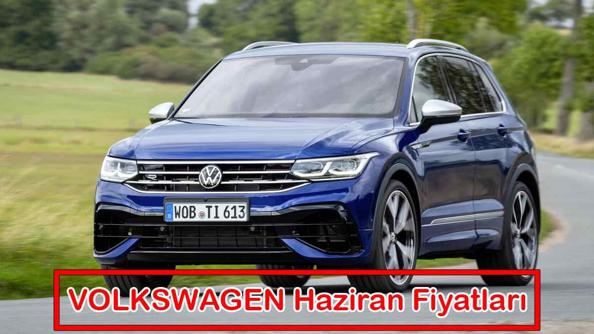 VOLKSWAGEN Haziran 2021 Fiyat Listesi Açıklandı