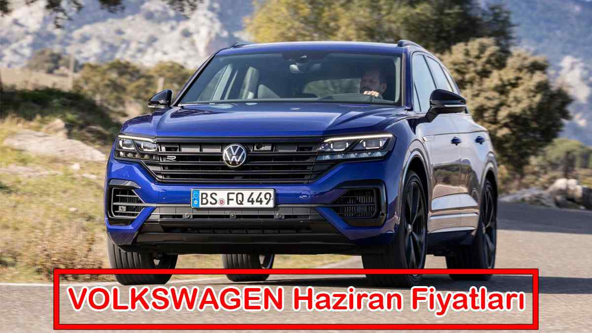 VOLKSWAGEN Haziran 2021 Fiyat Listesi Açıklandı