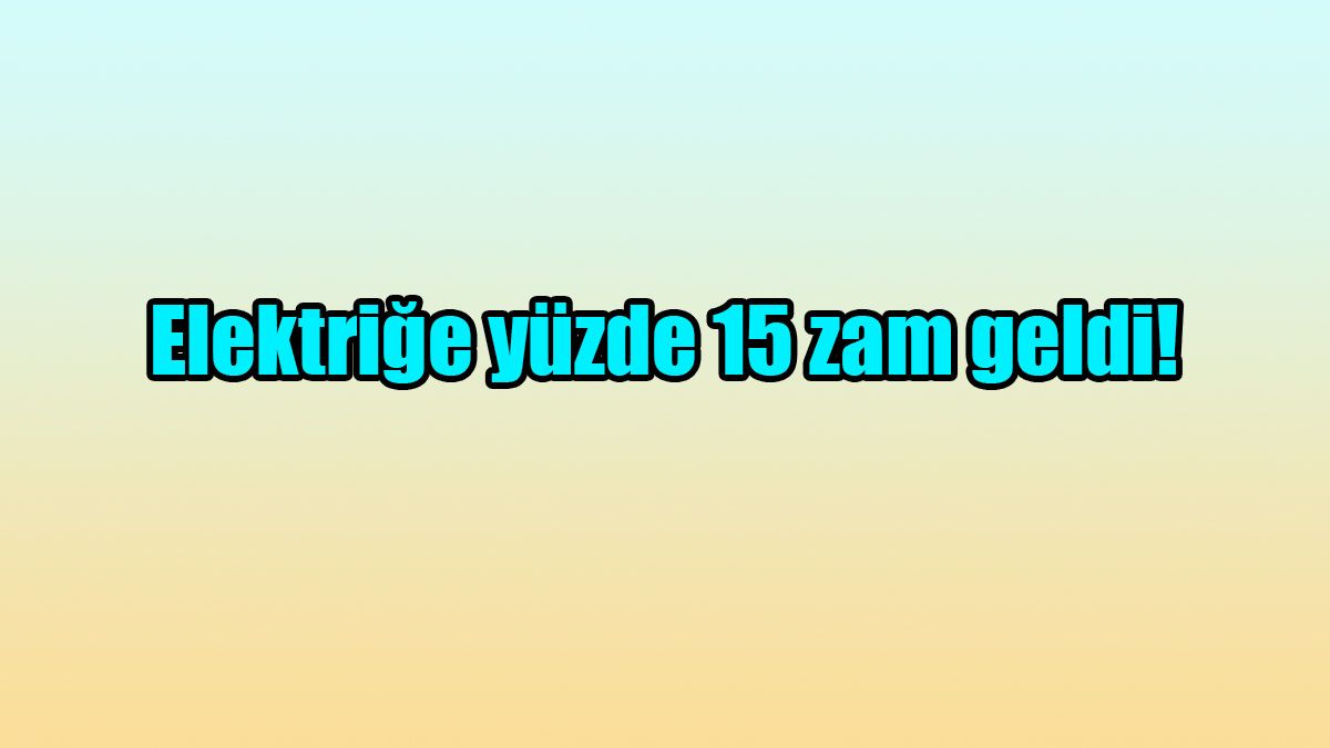 Elektrikli Araç Sahiplerine Kötü Haber! Elektriğe Yüzde 15 Zam