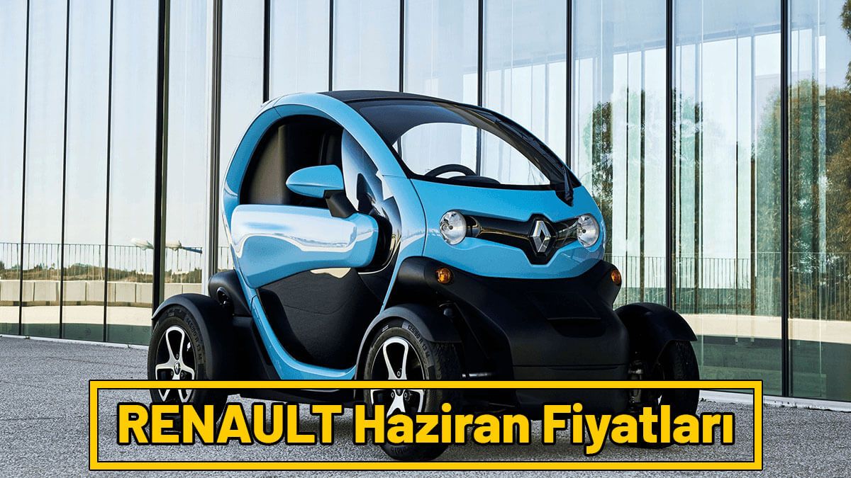 RENAULT Haziran 2021 Fiyat Listesi Açıklandı