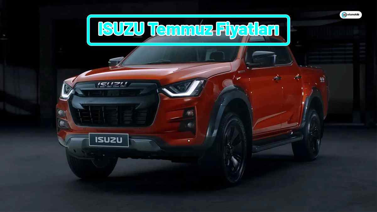 ISUZU Temmuz 2021 Fiyat Listesi Açıklandı