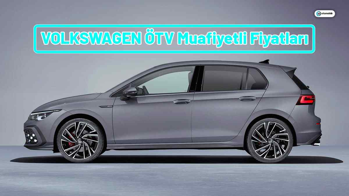 VOLKSWAGEN Temmuz 2021 ÖTV Muafiyetli Fiyatları