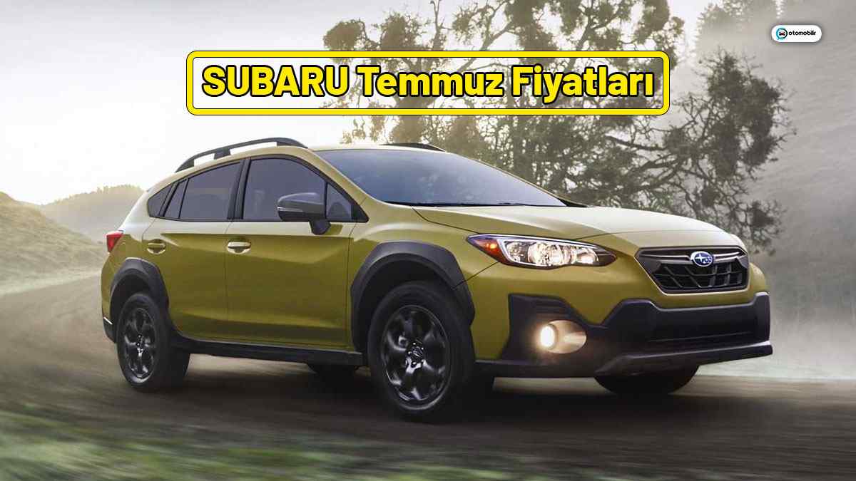 Subaru Temmuz 2021 Fiyat Listesi