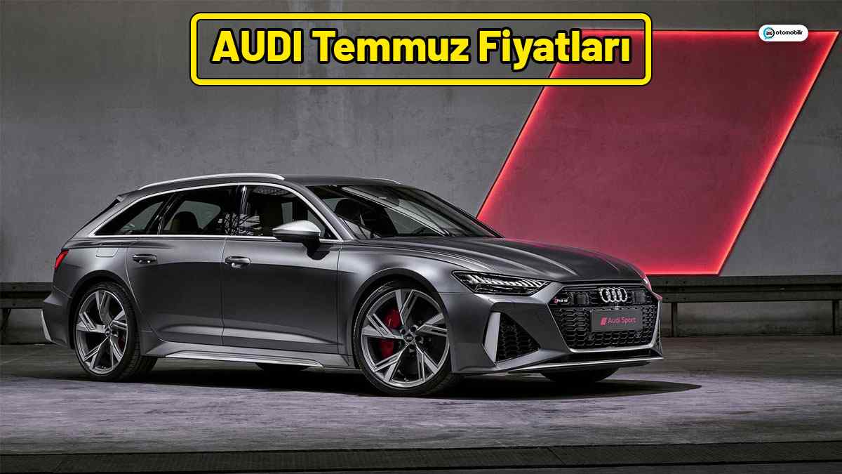 AUDI Temmuz 2021 Fiyat Listesi Açıklandı