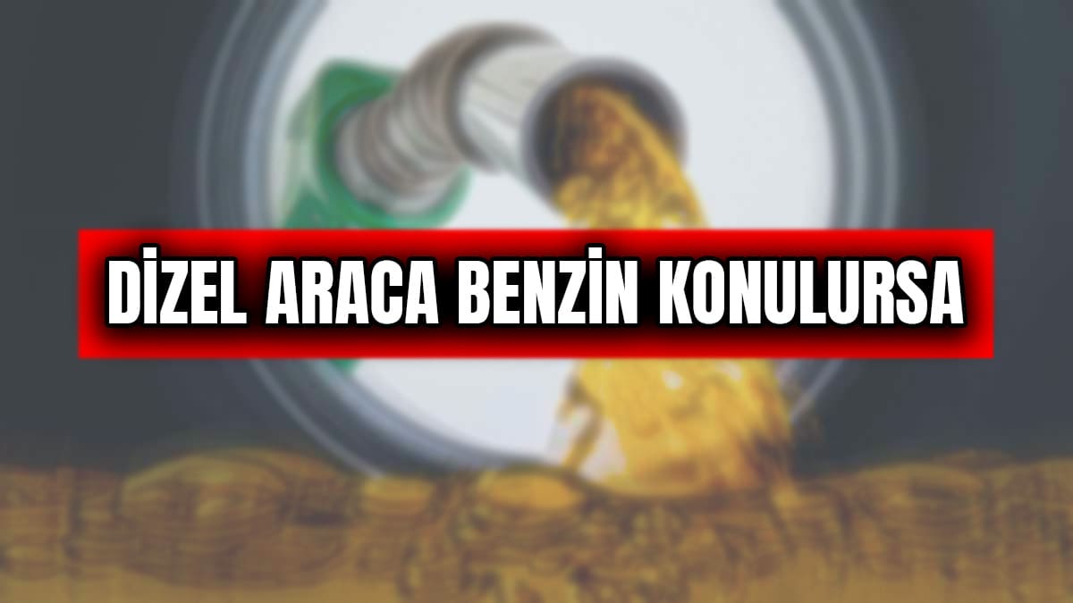 Dizel Araca Yanlışlıkla Benzin Konulursa Ne Olur