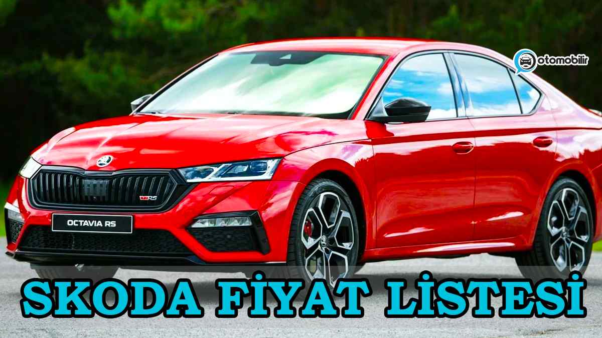 Skoda Mart 2022 Fiyat Listesi Açıklandı