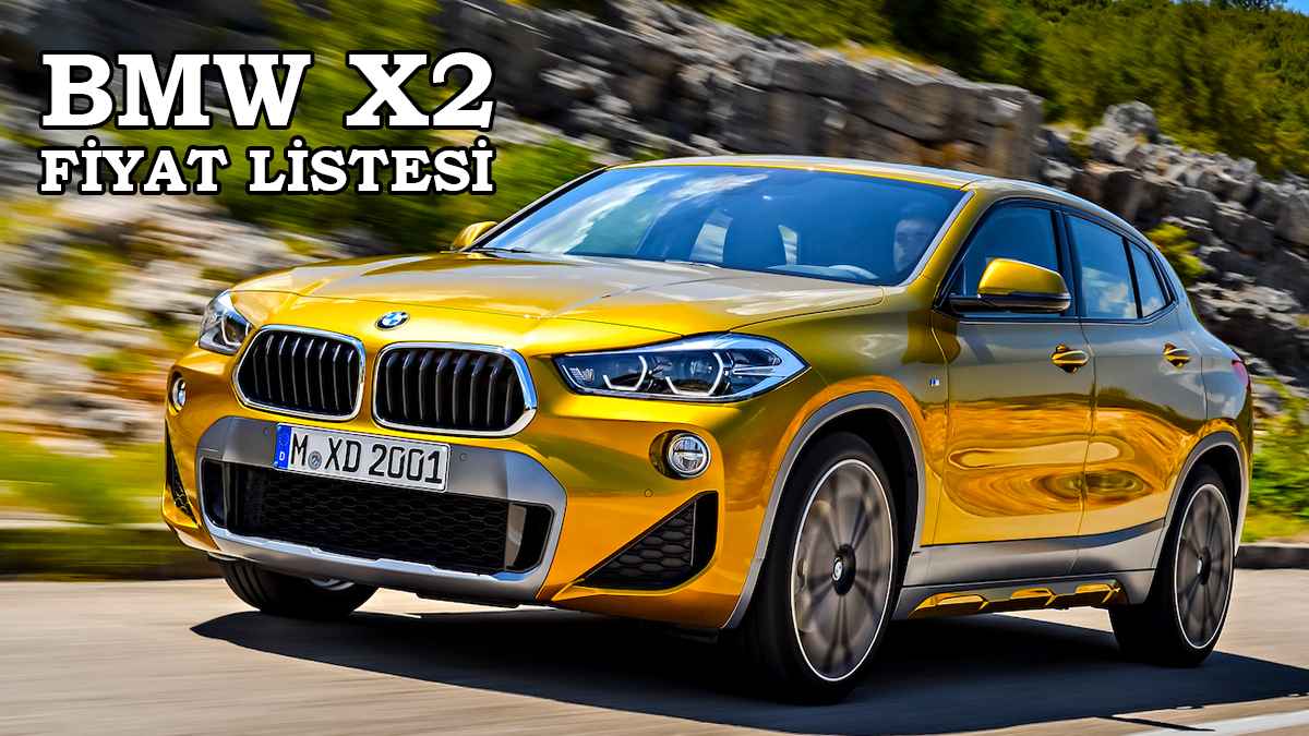 2022 BMW X2 Fiyat Listesi
