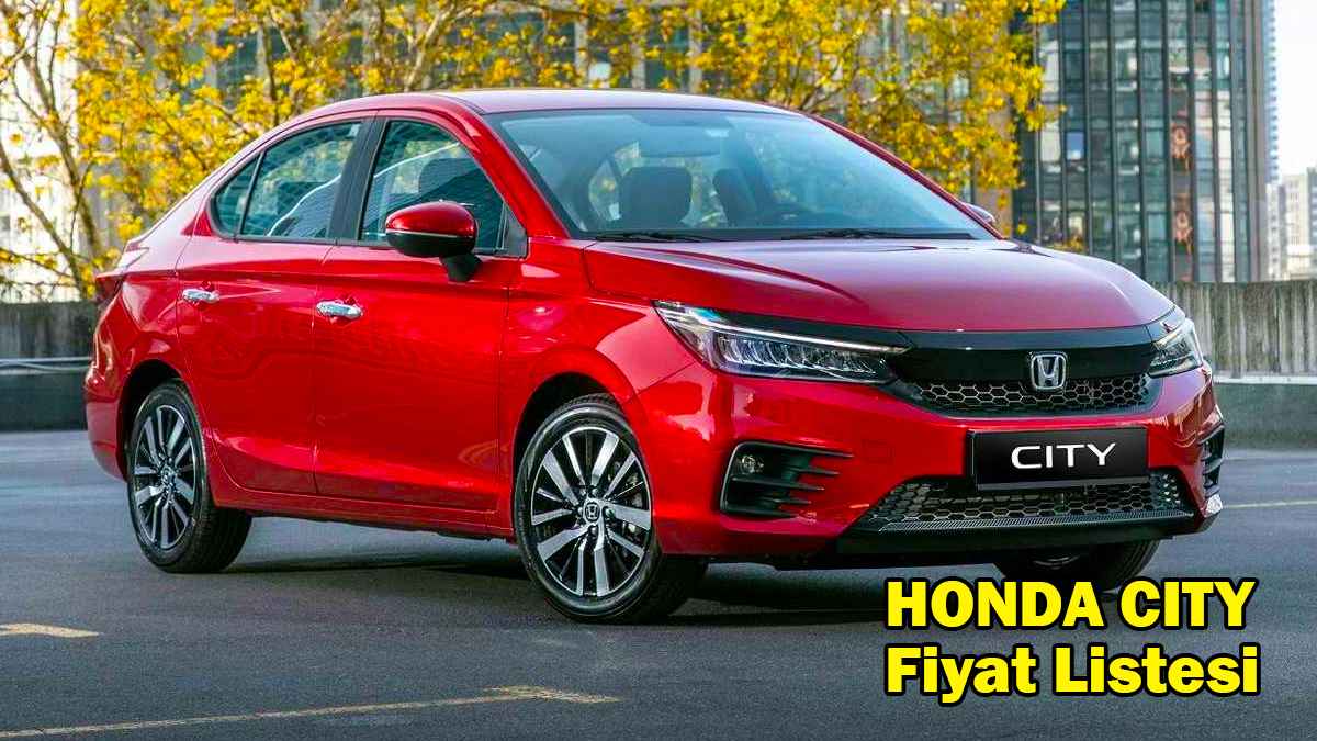 Honda City 2022 Fiyat Listesi