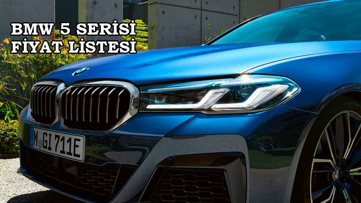 2022 BMW 5 Serisi Fiyat Listesi