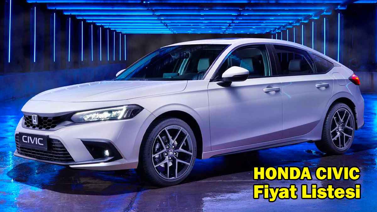 Honda Civic 2022 Fiyat Listesi