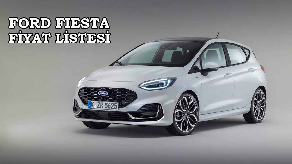 Ford Temmuz 2022 Fiyat Listesi Açıklandı 1 Ford Fiesta 2022 fiyat listesi
