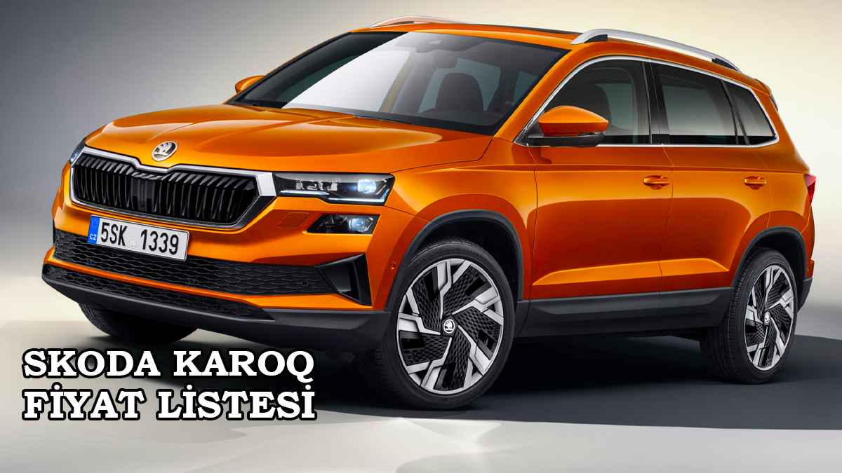 Skoda Karoq 2022 fiyat listesi