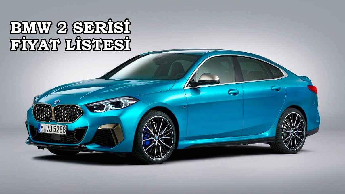 2022 BMW 2 Serisi Fiyat Listesi