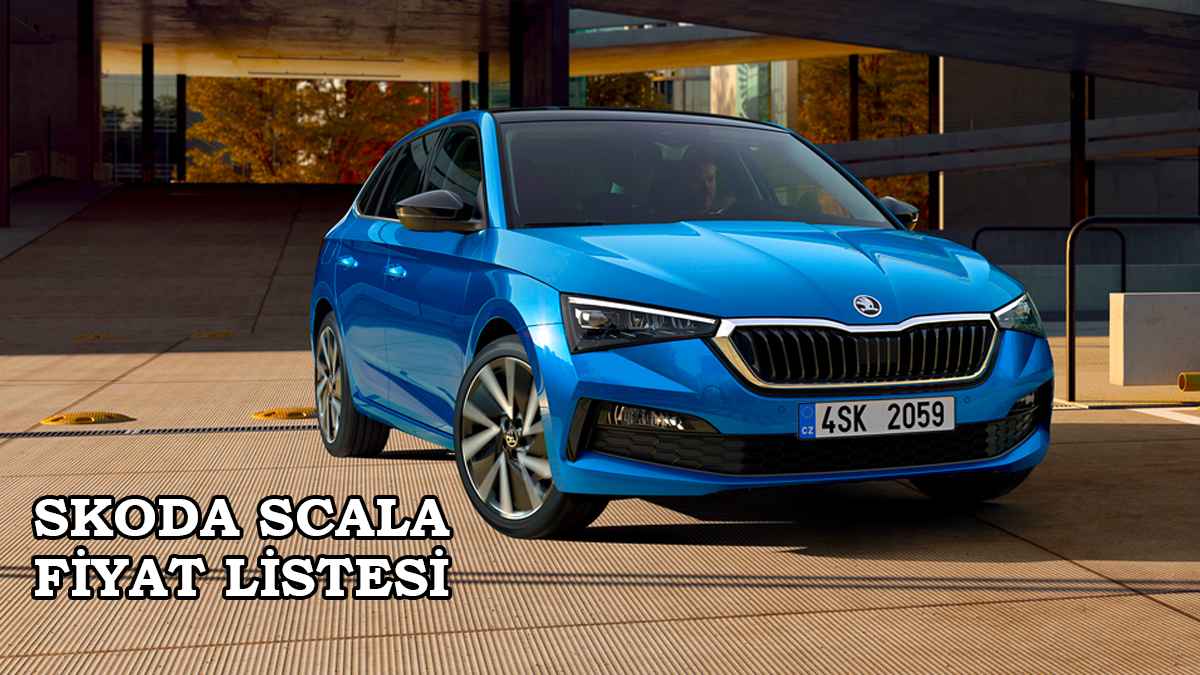 Skoda Scala 2022 fiyat listesi