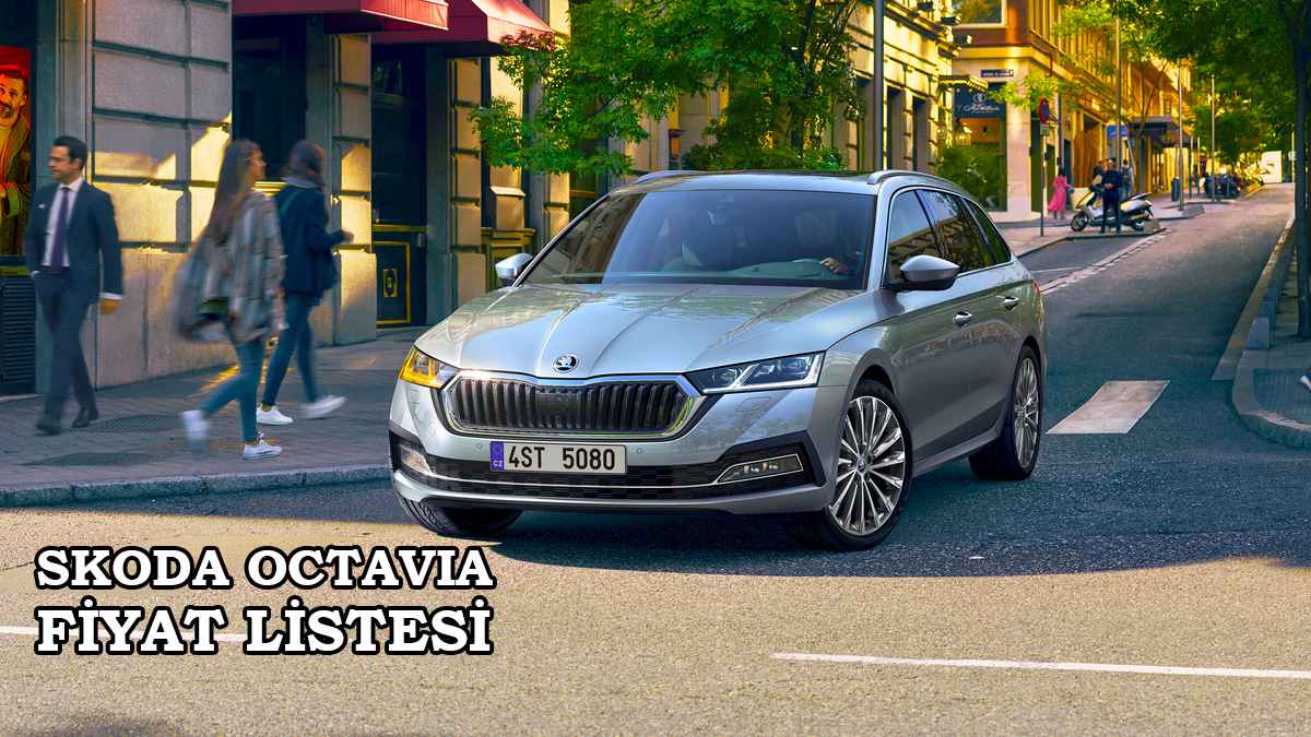 Skoda Octavia 2022 fiyat listesi