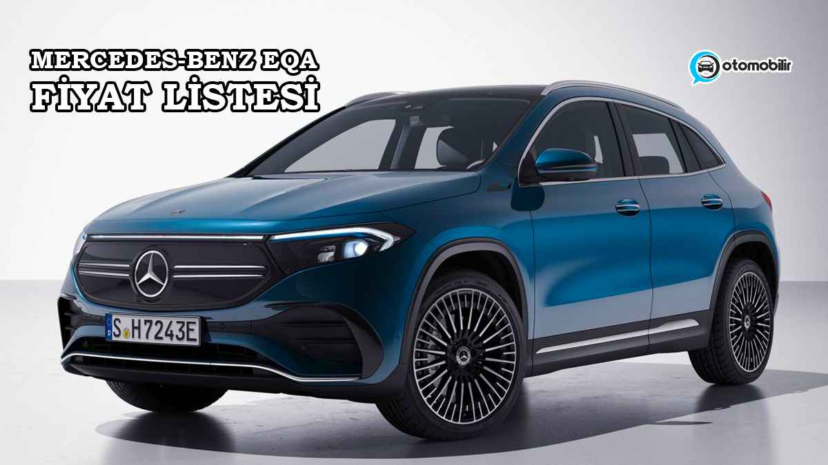 Kasım 2022 Mercedes-Benz Fiyat Listesi Açıklandı 12 Mercedes EQA kasım 2022 Fiyat Listesi