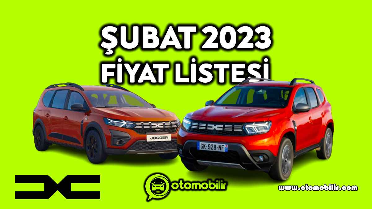 Dacia Şubat 2023 Fiyat Listesi Açıklandı