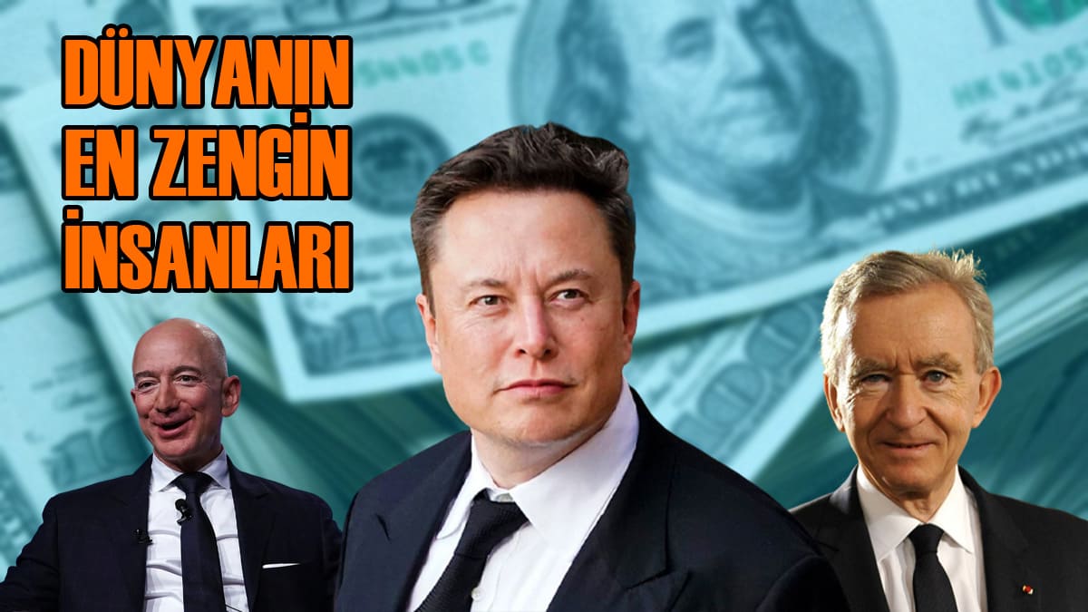 Dünyanın En Zengin İnsanları