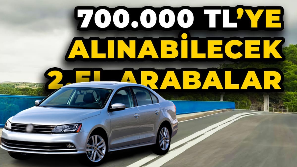 Video: 700 Bin Tl'ye Alınabilecek İkinci El Arabalar!