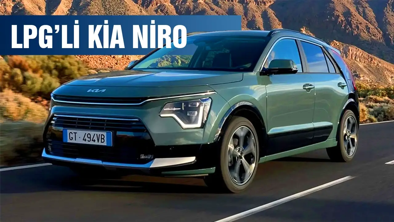 Kia Niro Tri-Fuel: Hibrit ve LPG Bir Arada