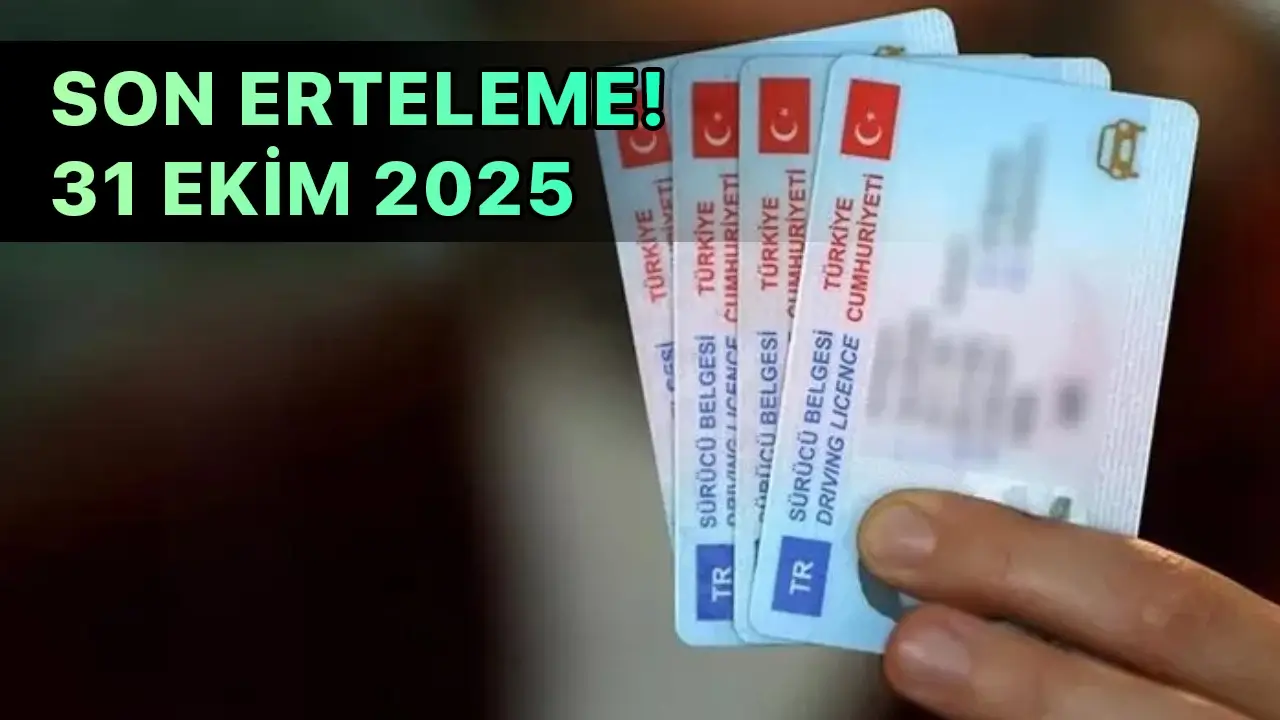 Eski Tip Ehliyetler İçin Son Erteleme