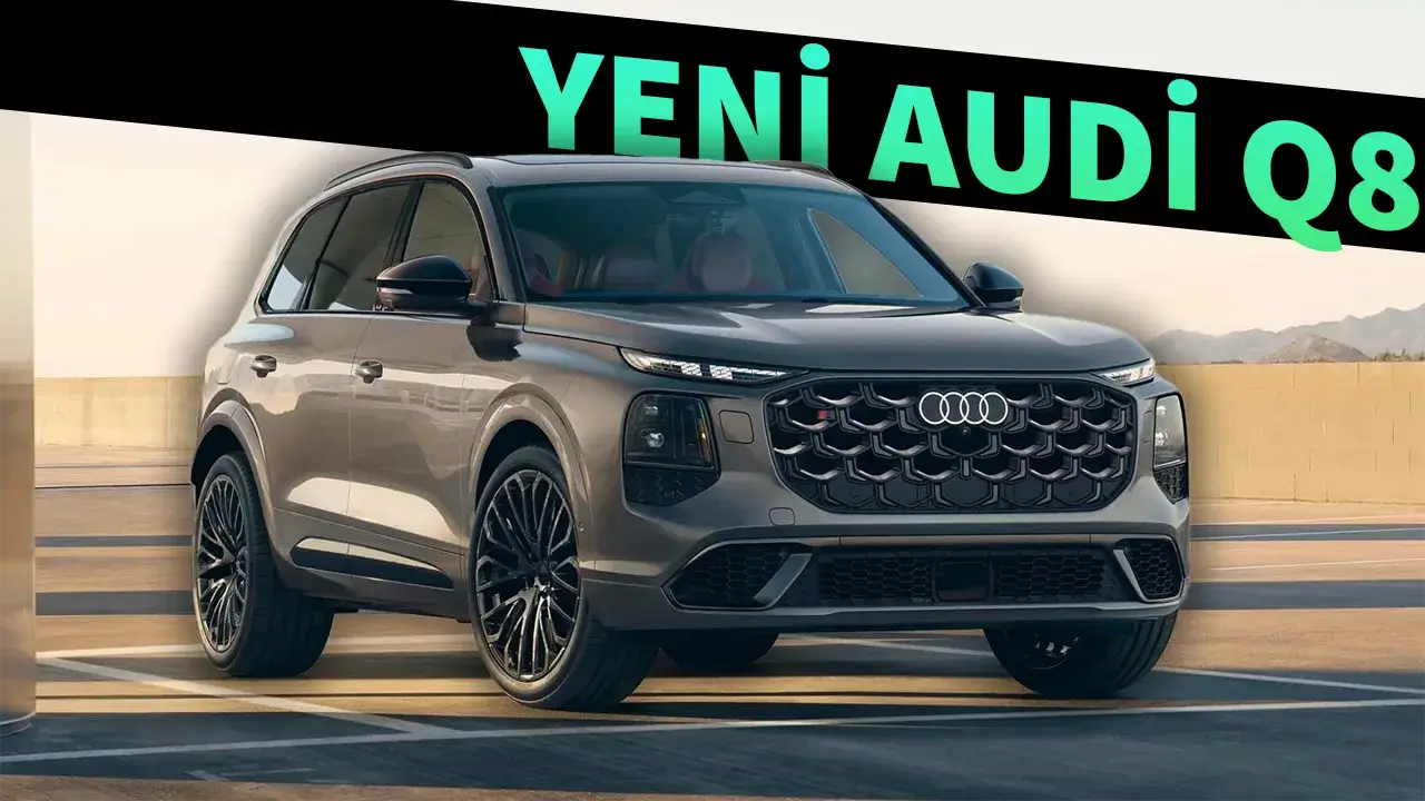Yeni Audi Q7! Tüm Özellikleri, Motor Seçenekleri ve Detayları